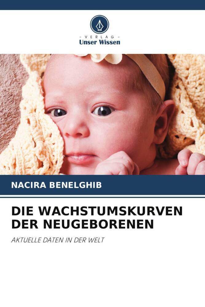 DIE WACHSTUMSKURVEN DER NEUGEBORENEN