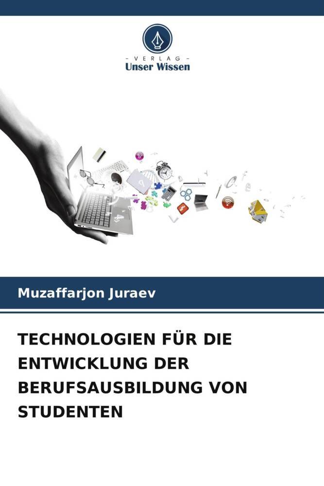 TECHNOLOGIEN FÜR DIE ENTWICKLUNG DER BERUFSAUSBILDUNG VON STUDENTEN