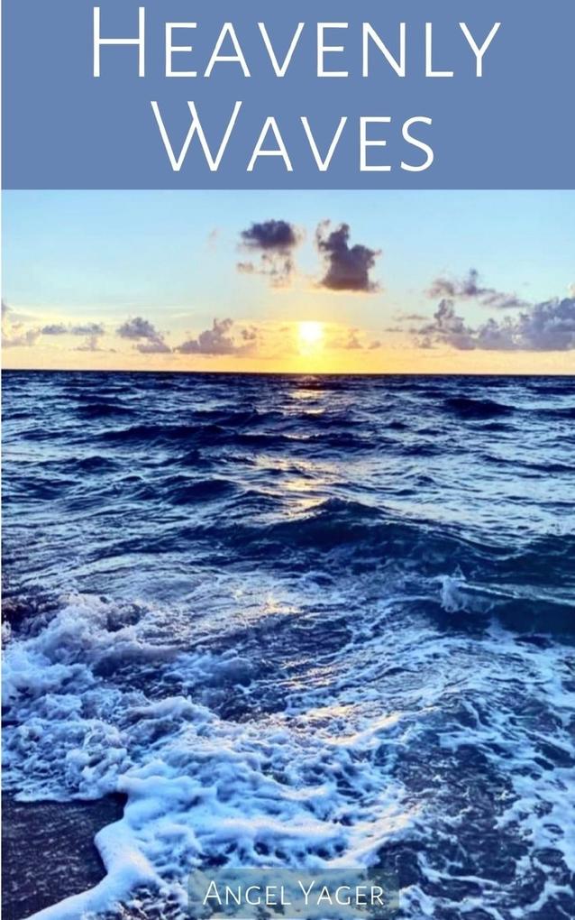 Heavenly Waves