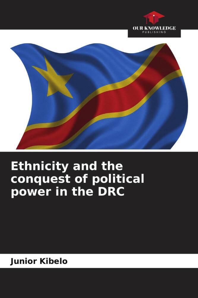 Ethnicity and the conquest of political power in the DRC