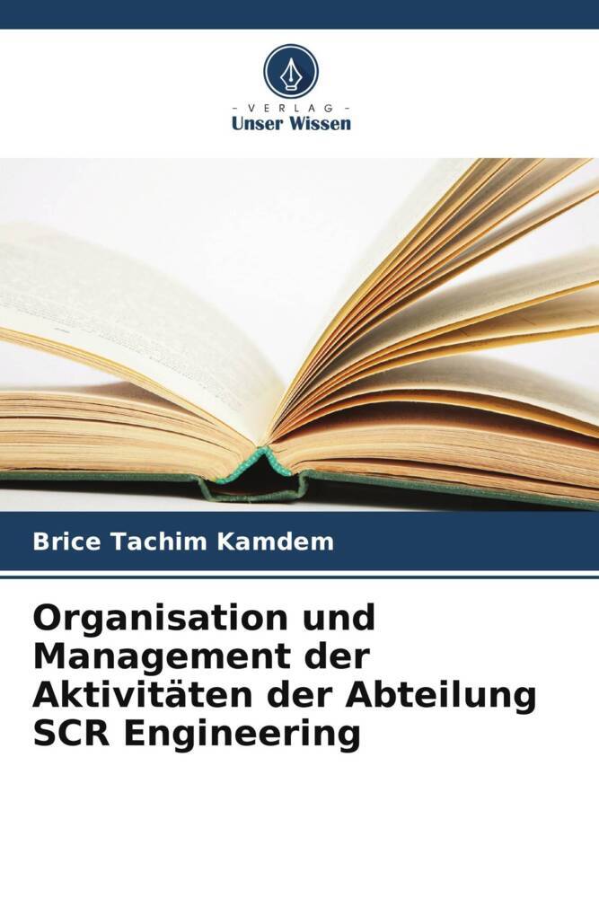 Organisation und Management der Aktivitäten der Abteilung SCR Engineering