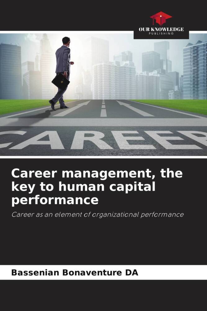 Career management the key to human capital performance