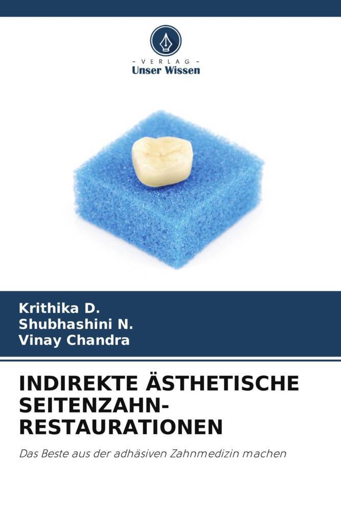 INDIREKTE ÄSTHETISCHE SEITENZAHN- RESTAURATIONEN
