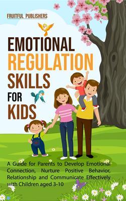 Emotional Regulation Skills for Kids