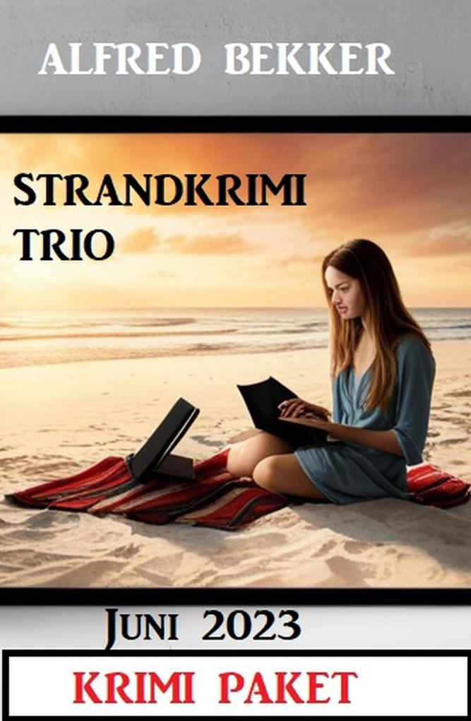 Strandkrimi Trio Juni 2023: Krimi Paket