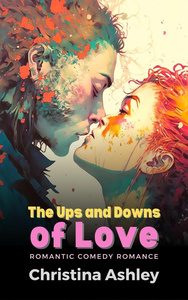 The Ups and Downs of Love: Romantic Comedy Romance