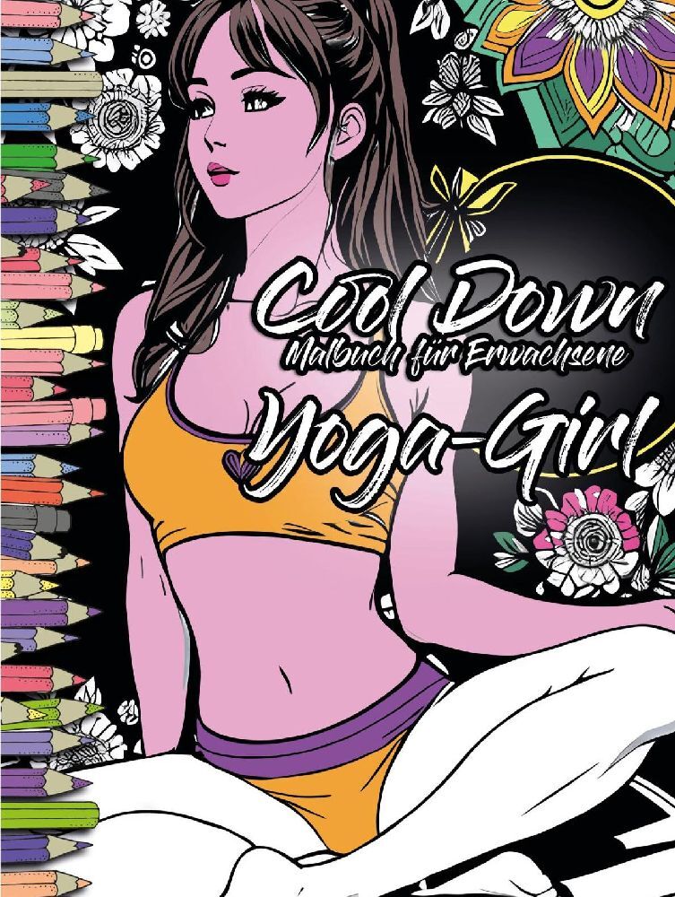 Cool Down | Malbuch für Erwachsene: Yoga-Girl