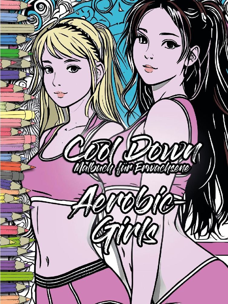 Cool Down | Malbuch für Erwachsene: Aerobic-Girls