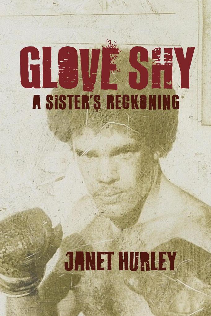 Glove Shy: A Sister‘s Reckoning