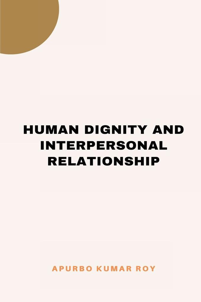 Human Dignity and Interpersonal Relationship