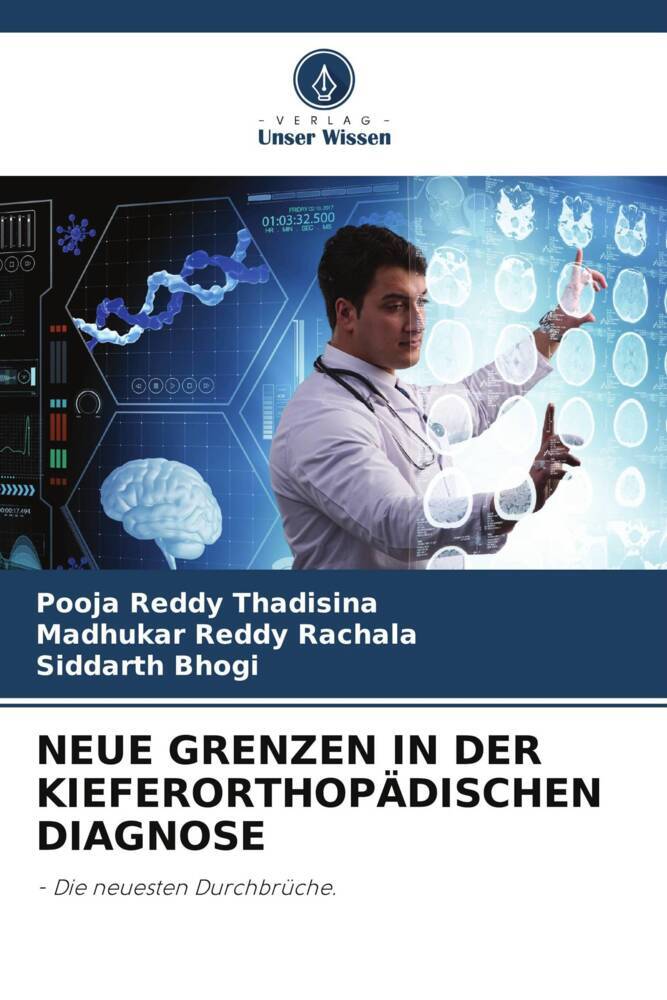 NEUE GRENZEN IN DER KIEFERORTHOPÄDISCHEN DIAGNOSE