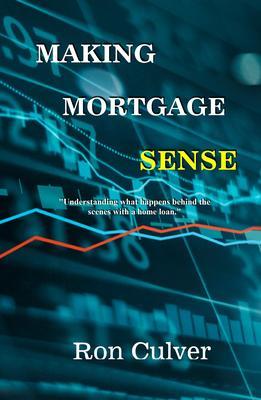 Making Mortgage Sense
