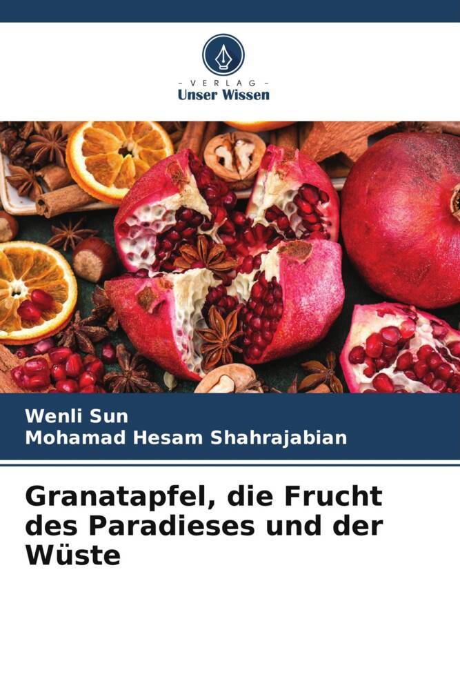 Granatapfel die Frucht des Paradieses und der Wüste