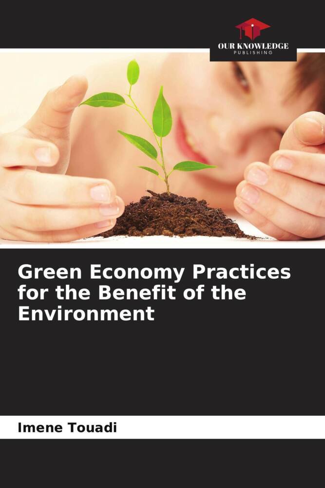 Green Economy Practices for the Benefit of the Environment