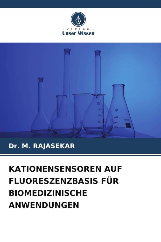 KATIONENSENSOREN AUF FLUORESZENZBASIS FÜR BIOMEDIZINISCHE ANWENDUNGEN