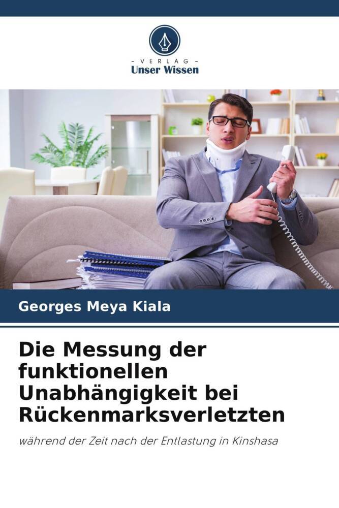 Die Messung der funktionellen Unabhängigkeit bei Rückenmarksverletzten