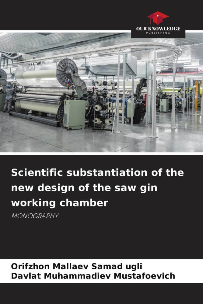 Scientific substantiation of the new design of the saw gin working chamber