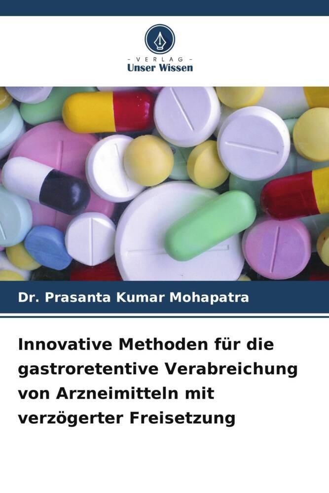 Innovative Methoden für die gastroretentive Verabreichung von Arzneimitteln mit verzögerter Freisetzung