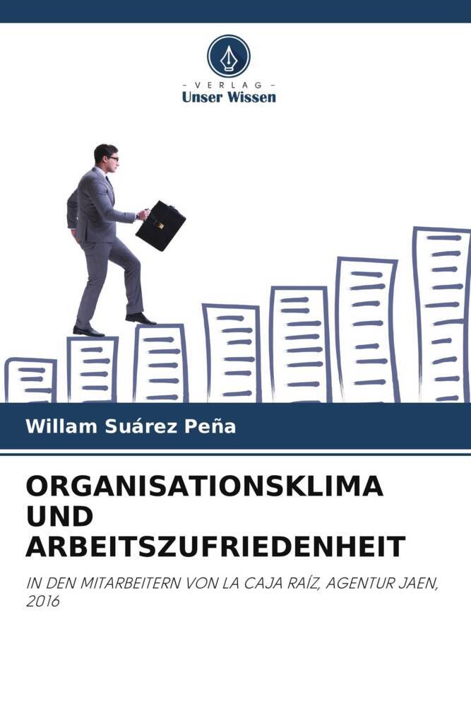 ORGANISATIONSKLIMA UND ARBEITSZUFRIEDENHEIT