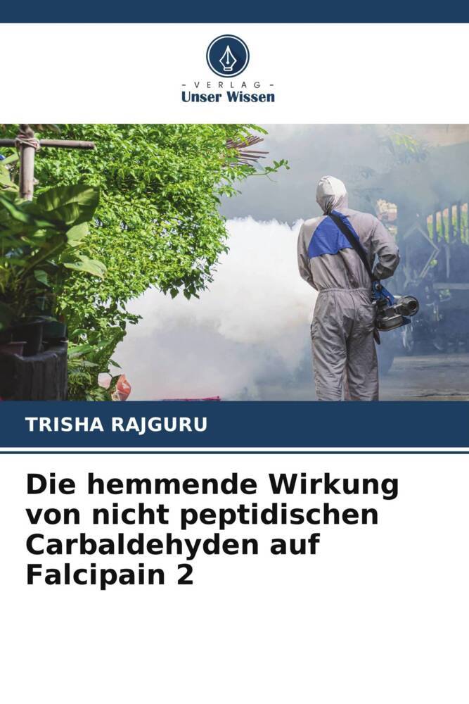 Die hemmende Wirkung von nicht peptidischen Carbaldehyden auf Falcipain 2