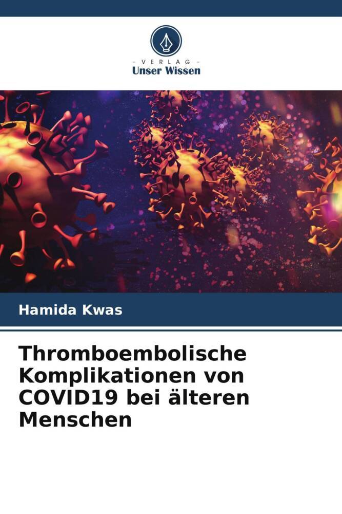 Thromboembolische Komplikationen von COVID19 bei älteren Menschen