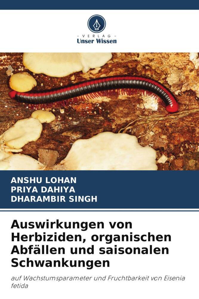 Auswirkungen von Herbiziden organischen Abfällen und saisonalen Schwankungen