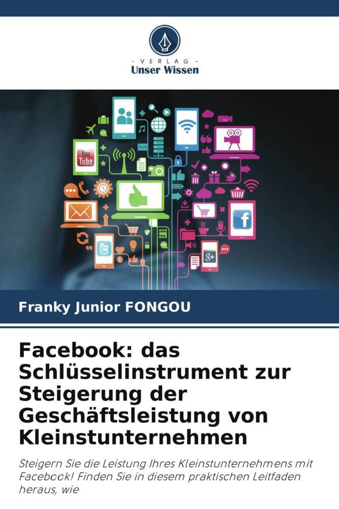 Facebook: das Schlüsselinstrument zur Steigerung der Geschäftsleistung von Kleinstunternehmen