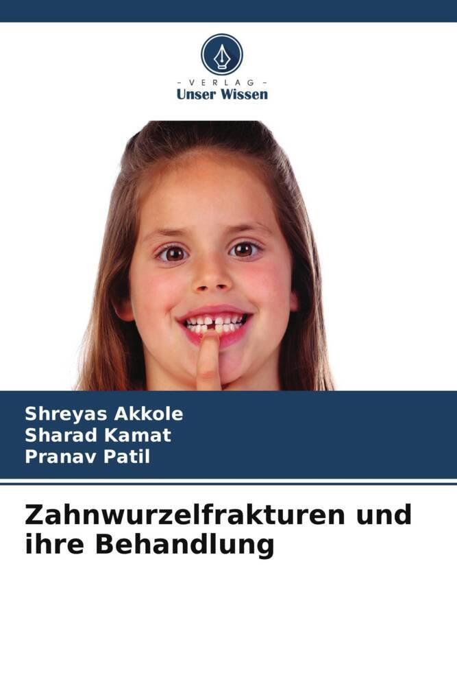 Zahnwurzelfrakturen und ihre Behandlung