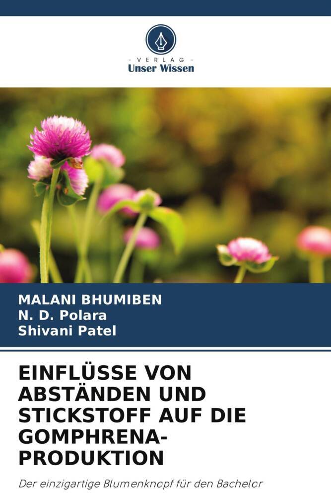 EINFLÜSSE VON ABSTÄNDEN UND STICKSTOFF AUF DIE GOMPHRENA-PRODUKTION