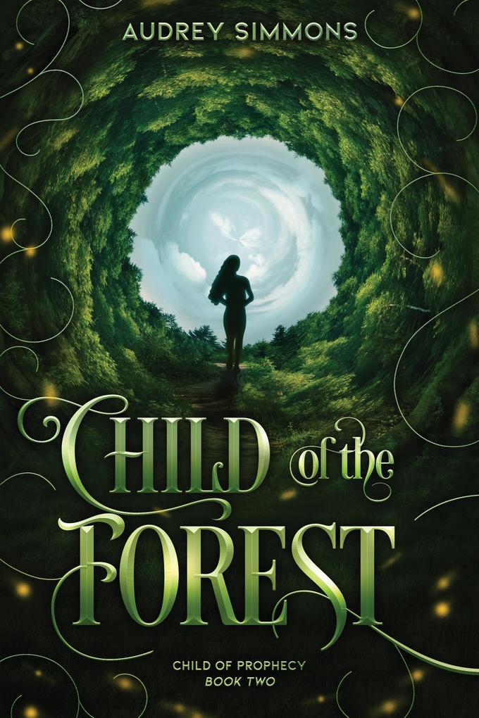 Child of the Forest (Child of Prophecy #2)