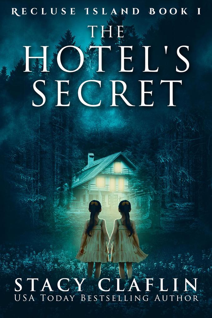 The Hotel‘s Secret (Recluse Island #1)