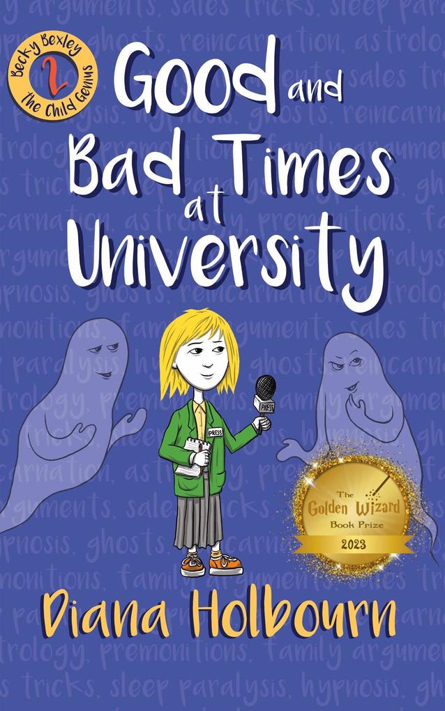 Good and Bad Times at University (Becky Bexley the Child Genius #2)