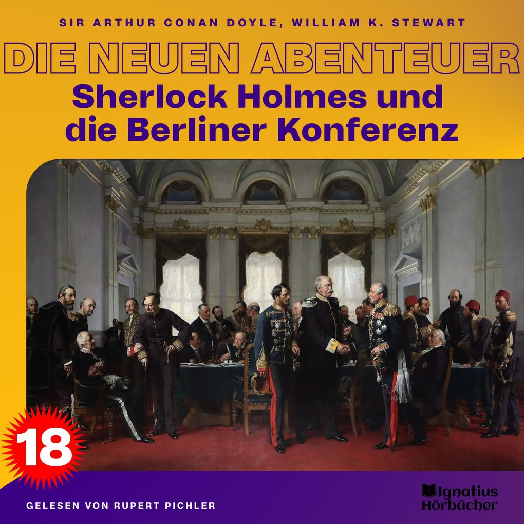 Sherlock Holmes und die Berliner Konferenz (Die neuen Abenteuer Folge 18)