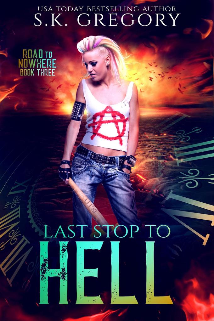 Last Stop To Hell (Road To Nowhere #3)