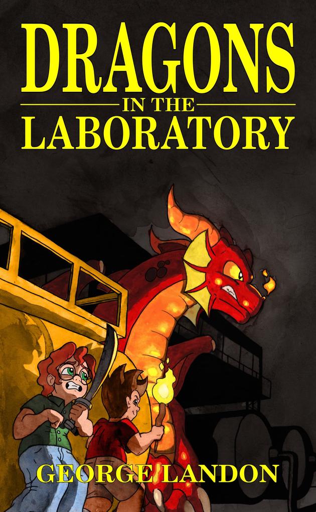 Dragons in the Laboratory (Adventures on Sun Stone Island #2)