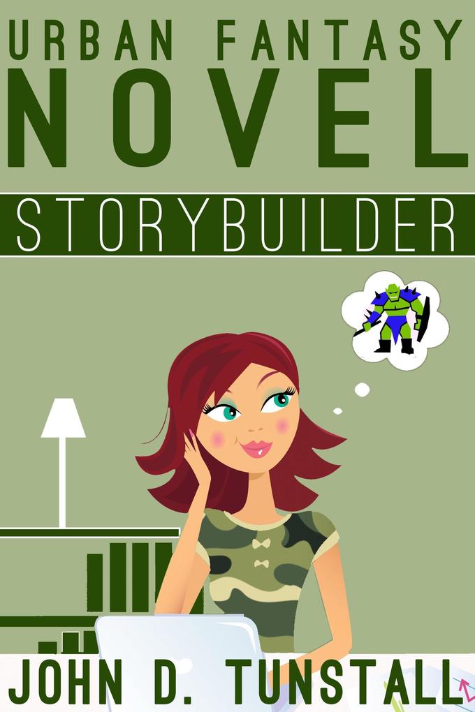 Urban Fantasy Novel Storybuilder (TnT Storybuilders)