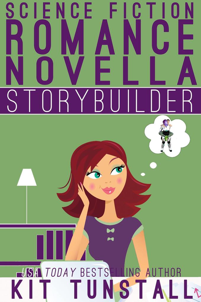 Science Fiction Romance Novella Storybuilder (TnT Storybuilders)