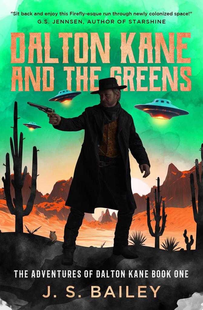 Dalton Kane and the Greens (The Adventures of Dalton Kane #1)