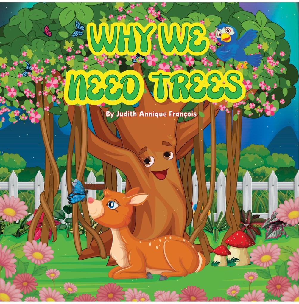 Why We Need Trees (The Why We Need Series #2)