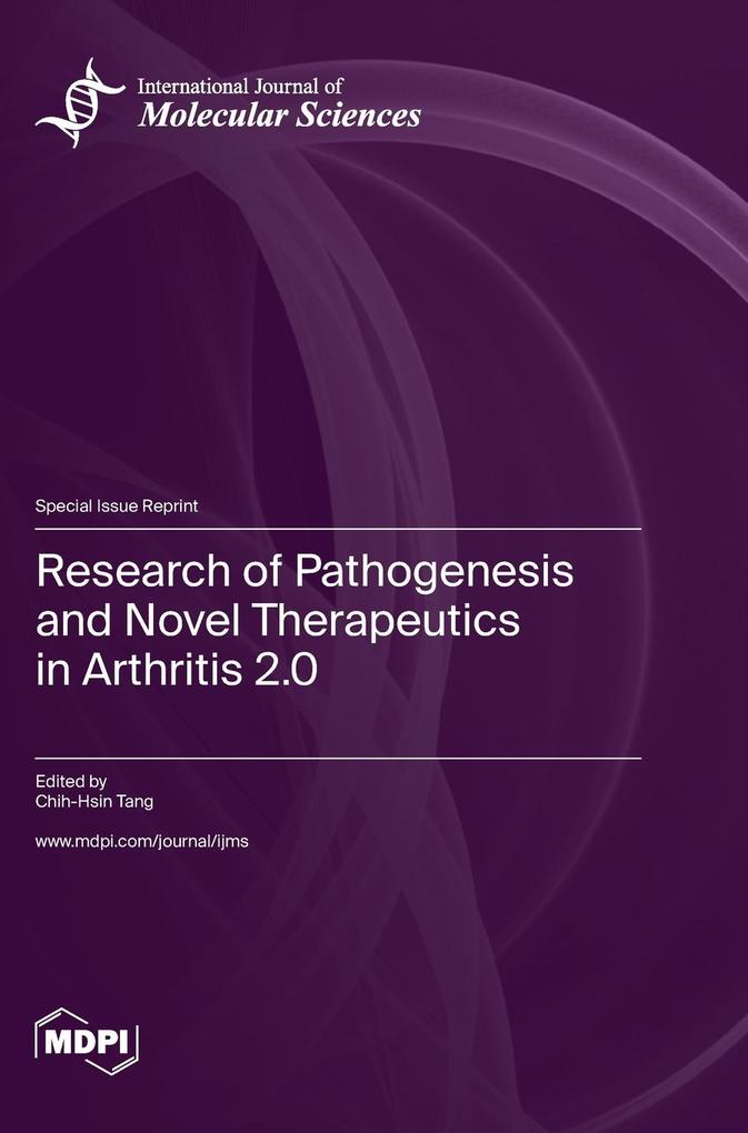 Research of Pathogenesis and Novel Therapeutics in Arthritis 2.0