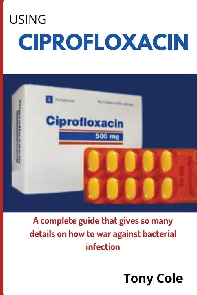 Using Ciprofloxacin