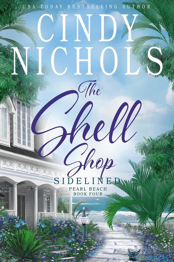 The Shell Shop Sidelined (Pearl Beach #4)
