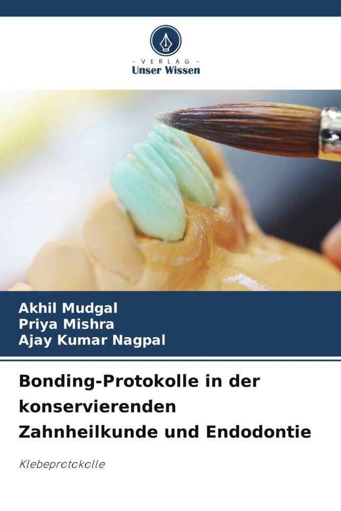 Bonding-Protokolle in der konservierenden Zahnheilkunde und Endodontie