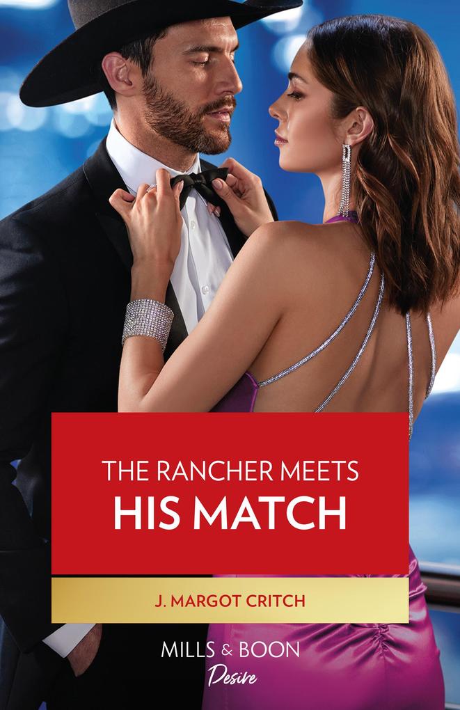 The Rancher Meets His Match (Texas Cattleman‘s Club: Diamonds & Dating App Book 2) (Mills & Boon Desire)