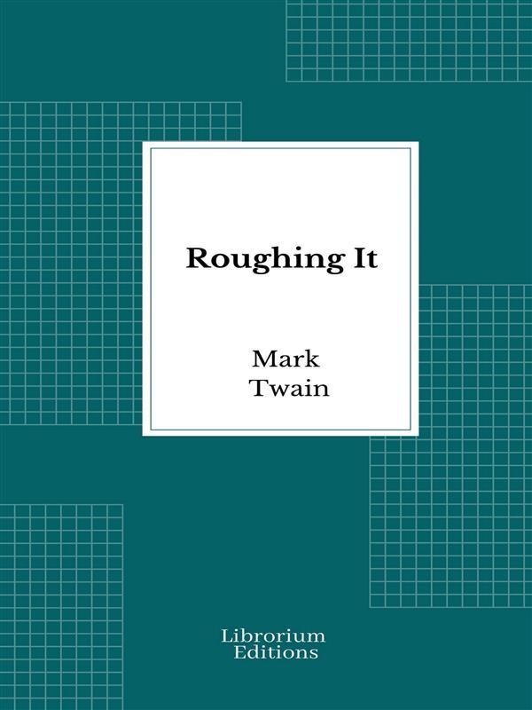 Roughing It