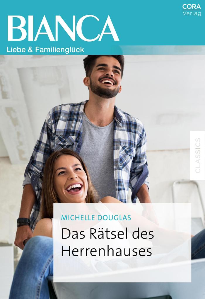 Das Rätsel des Herrenhauses - Michelle Douglas