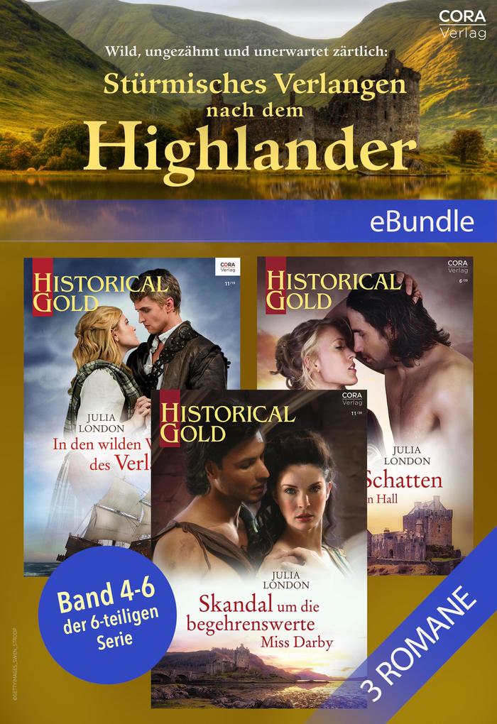 Wild ungezähmt und unerwartet zärtlich: Stürmisches Verlangen nach dem Highlander (Band 4-6 der 6-teiligen Serie)