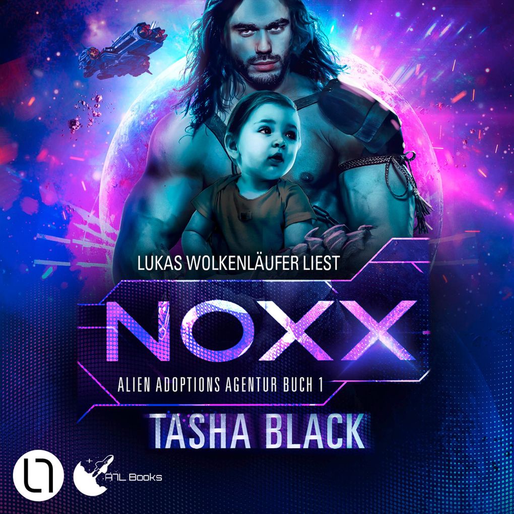 Noxx - Alien Adoptions Agentur Teil 1
