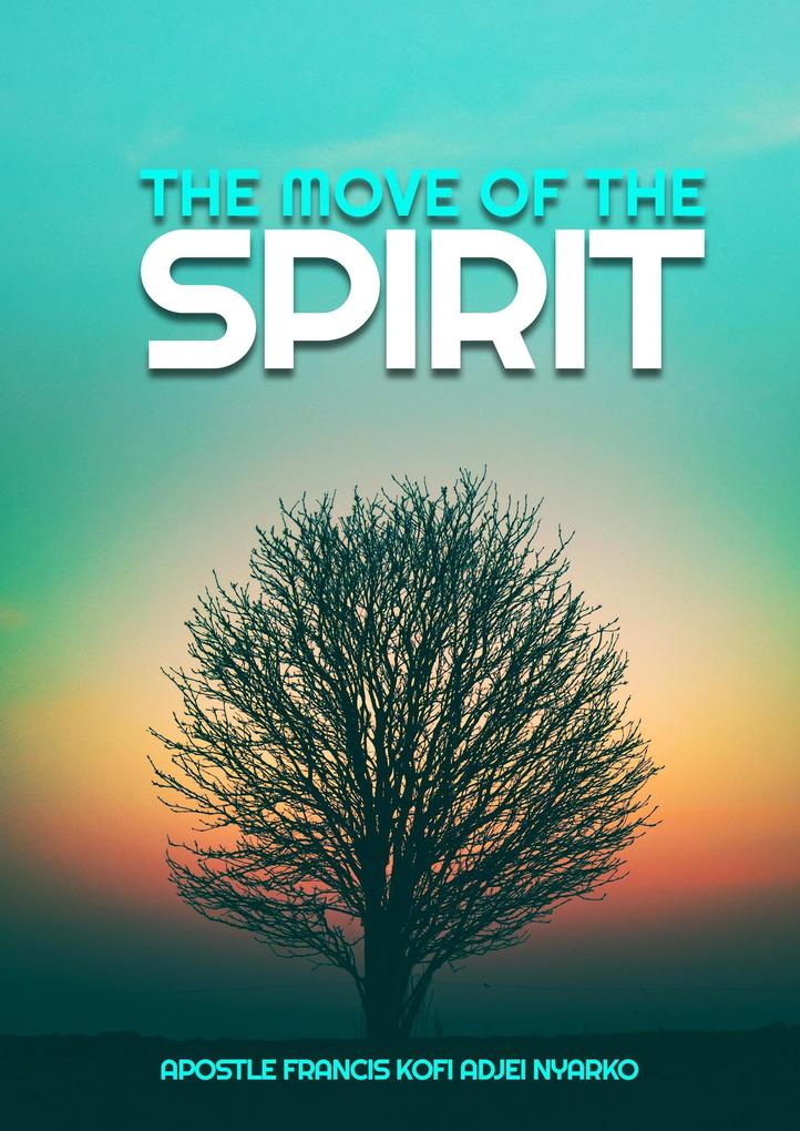 The Move of the Spirit (Dealing with Devils and Demons #3)