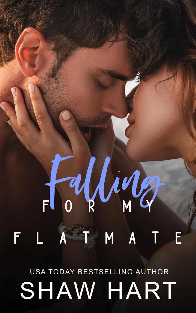Falling For My Flatmate (Close Quarters #1)